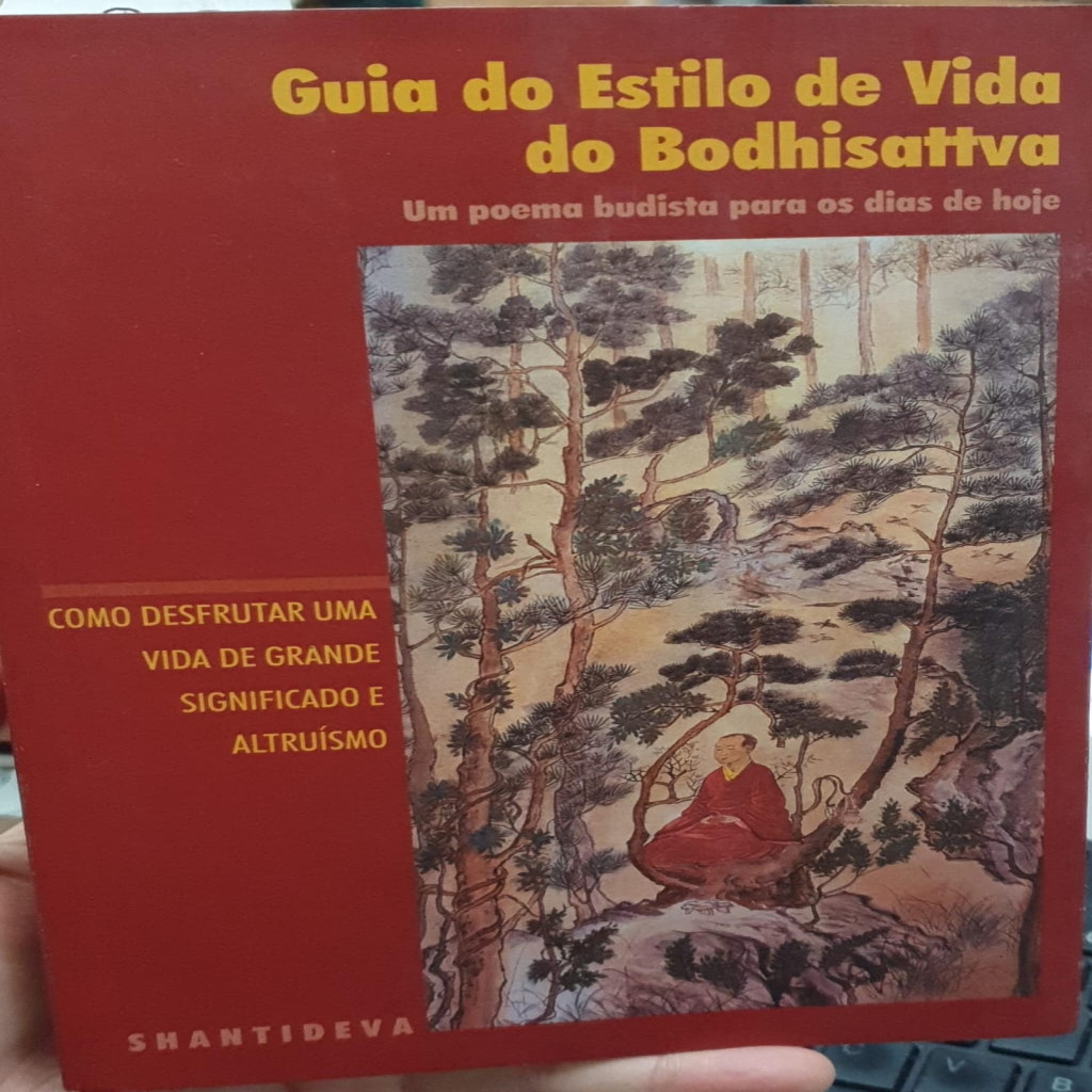 Guia do Estilo de Vida do Bodhisattva: Um poema budista para os dias de hoje autor Shantideva
