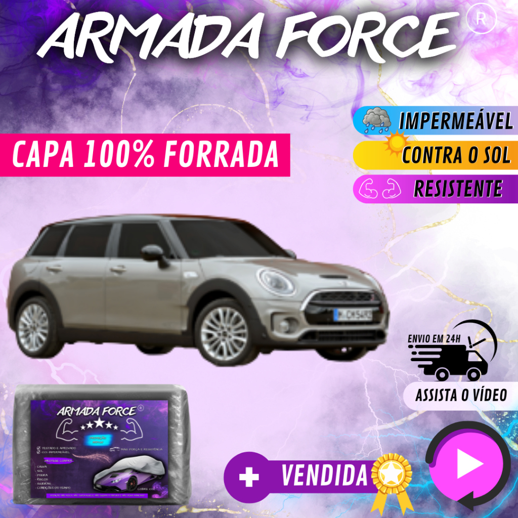 Capa Cobrir Carro MINI CLUBMAN  100% Forrada Armada Force 100% Impermeável Forro Total Protege Sol Chuva Poeira Lona Proteção Automotiva Hatch e Sedan