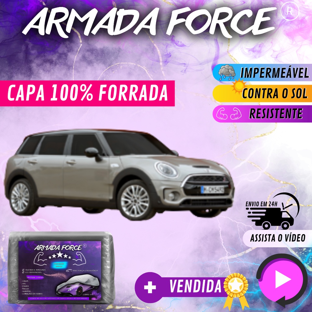 Capa Cobrir Carro MINI CLUBMAN 100% Forrada Armada Force 100% Impermeável Protege Sol Chuva Poeira