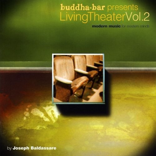 Joseph Baldassare Buddha-bar Presents Living Theater Vol 2