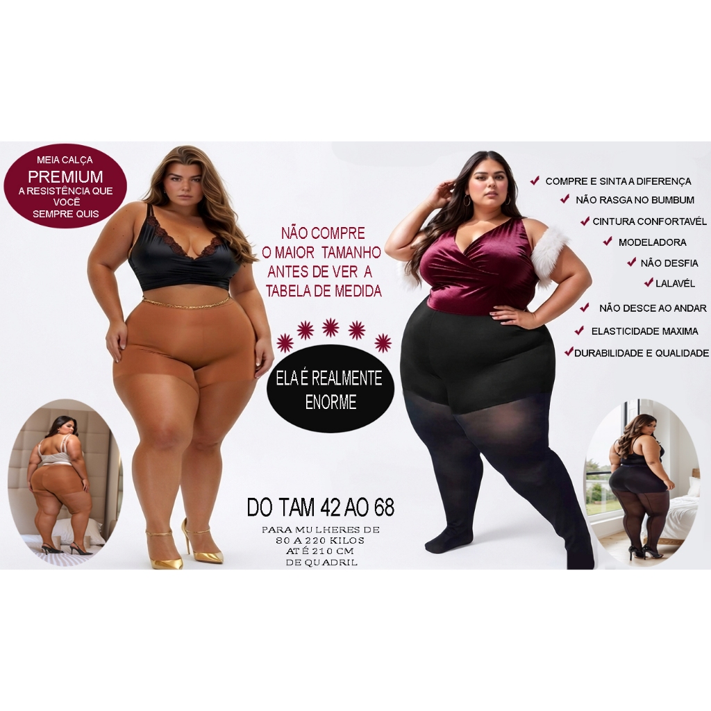 Meia Calça QUE NÃO DESFIA,plus size,toda em poliamida e lycra,lavavel,veste ate250kg do tam 46 ao 68