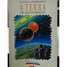 A Terra em transformação [Unknown Binding] Tania da Silva Barboza