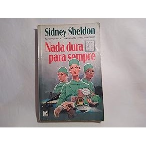 NADA DURA PARA SEMPRE [Unknown Binding] SHELDON, SIDNEY