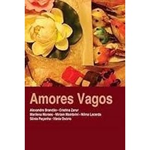 Amores e Vagos (pocket) [Unknown Binding] Alexandre Brandão e Outras