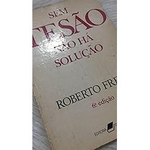 Sem Tesao Nao Ha Solucao [Unknown Binding]