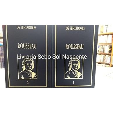 rousseau os pensadores 2 volumes [Unknown Binding] Jean-Jacques Rousseau