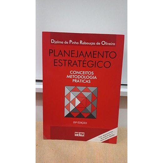 Planejamento Estrategico [Unknown Binding] Oliveira, djalma de pinho rebouças a4b10 2007 23ed