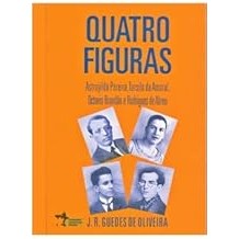 Quatro Figuras [Unknown Binding] J. R. Guedes de Oliveira