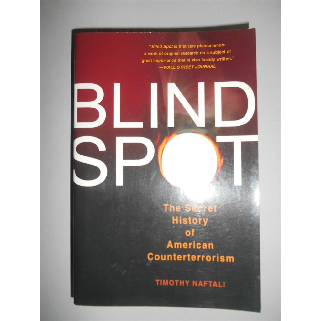 BLIND SPOT autor TIMOTHY NAFTALI