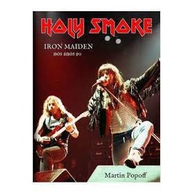 Holy Smoke - Iron Maiden nos Anos 90 de Martin Popoff 7105215