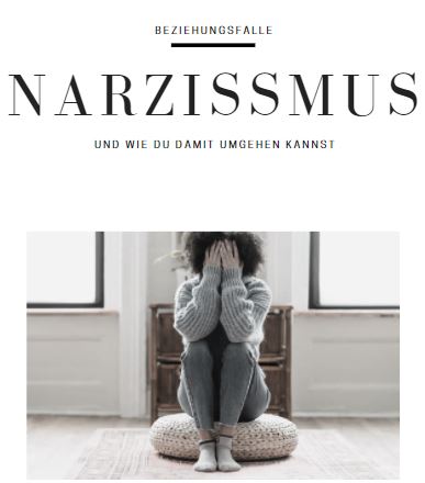 Beziehungsfalle Narzissmus - Liebe, Familie, Freunde, Job
