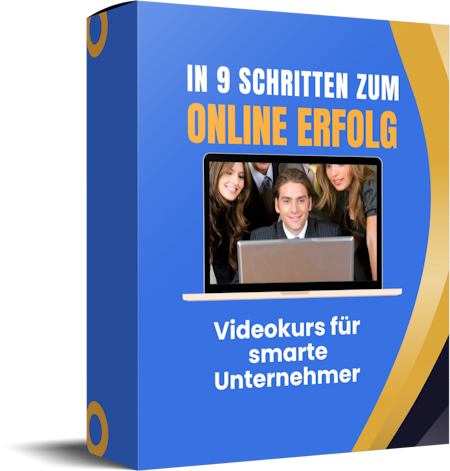 In 9 Schritten zum Online-Erfolg – Für smarte Unternehmer