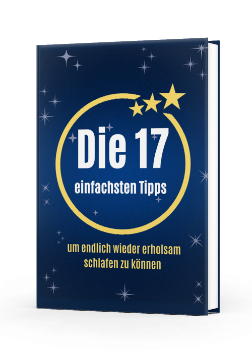Die 17 einfachsten Tipps um endlich wieder erholsam schlafen