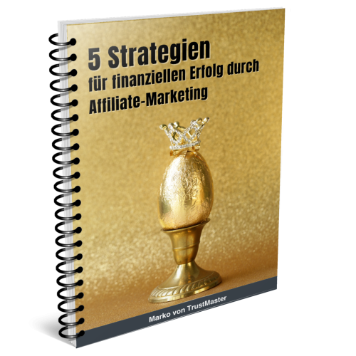 5 Affiliate Marketing Strategien für deinen Erfolg