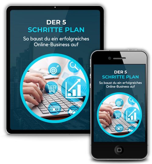 Der 5 Schritte Plan: So baust du dein Online Business