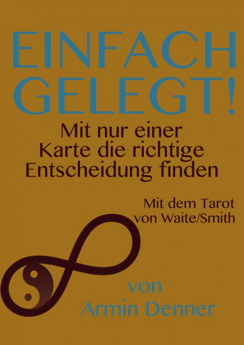 Einfach gelegt mit dem Tarot von Waite und Smith
