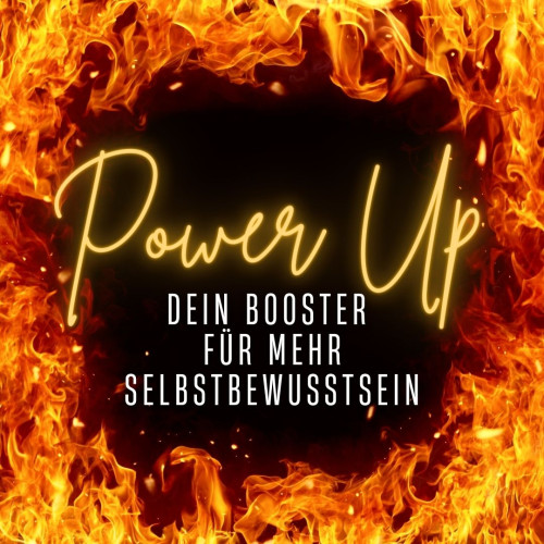 Power Up - Der Booster für mehr Selbstbewusstsein