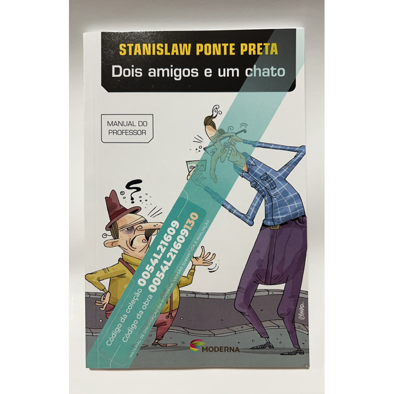 Dois amigos e um chato - Stanislaw Ponte Preta - Moderna | Manual do professor