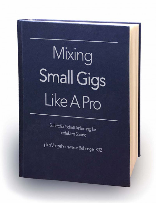 Live Mixing - Mixing Small Gigs Like A Pro