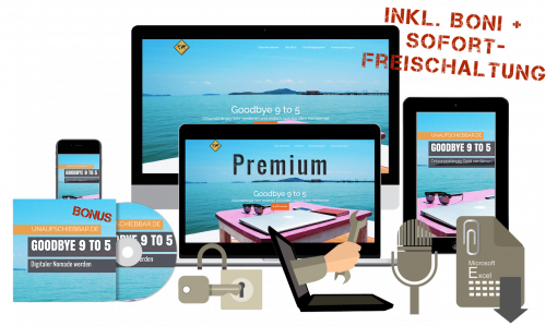 Goodbye 9 to 5: Digitaler Nomade werden PREMIUM [Onlinekurs]