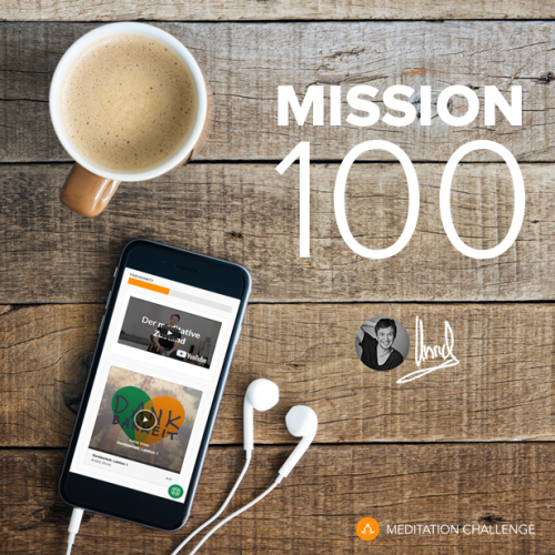 Mission 100: Mehr Gelassenheit durch regelmäßige Meditation