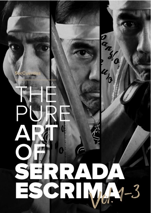 The Pure Art of Serrada Escrima SerCuerdas Vol 1-3