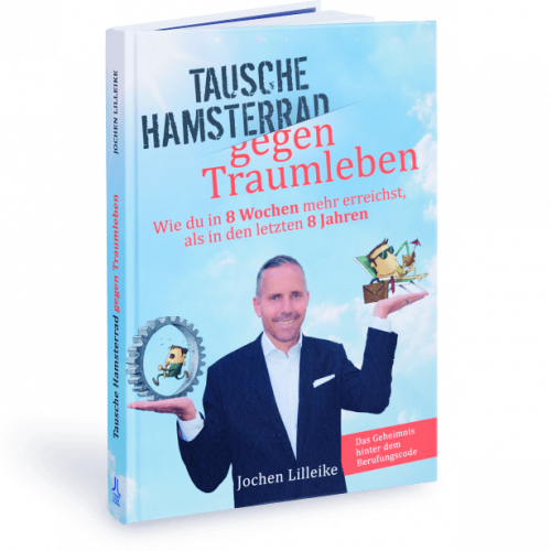 Buch | Tausche Hamsterrad gegen Traumleben