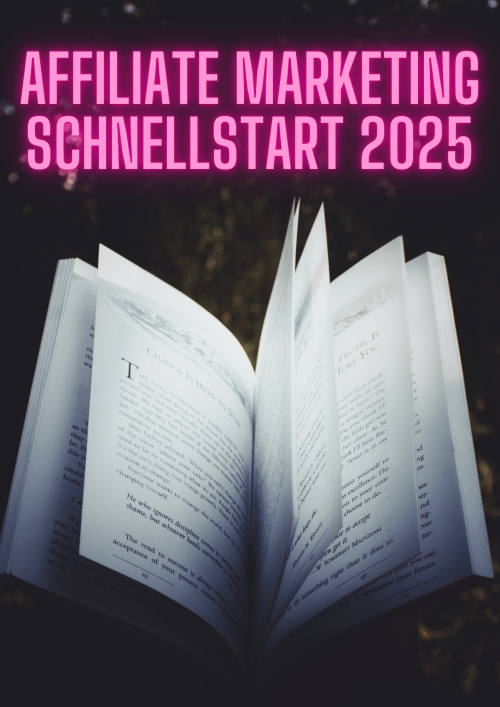 Affiliate Marketing Schnellstart 2025