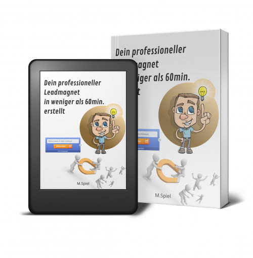 Die ultimative Anleitung zur Leadmagneterstellung