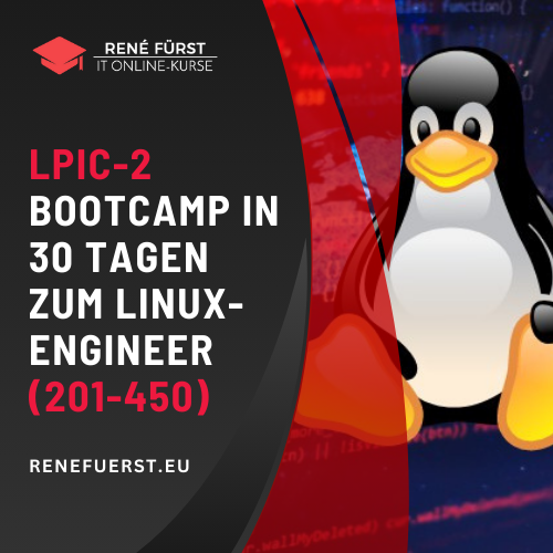 LPIC-2 Bootcamp in 30 Tagen zum Linux-Engineer (201-450)