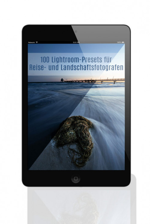 100 Lightroom-Presets für Reise- und Landschaftsfotografen
