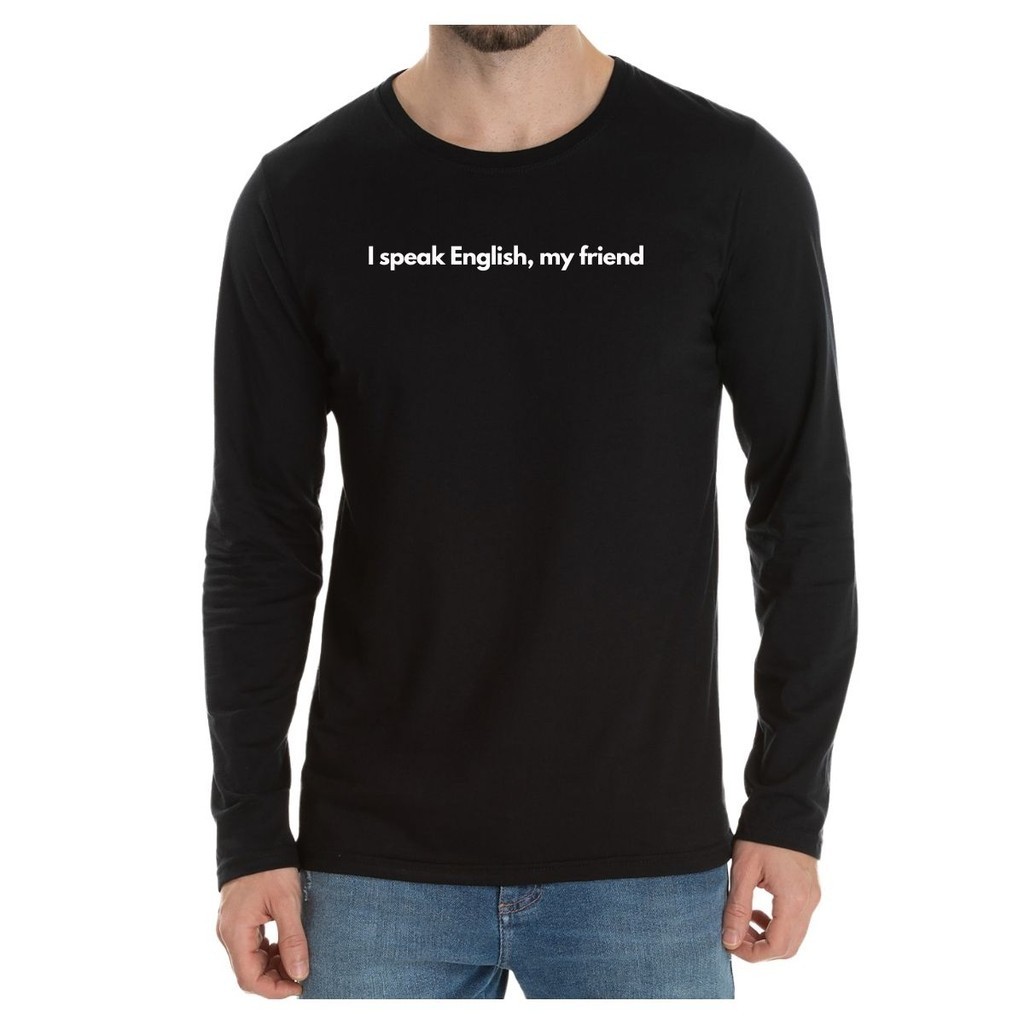 Camiseta Manga Frase I Speak English My Friend Criativa