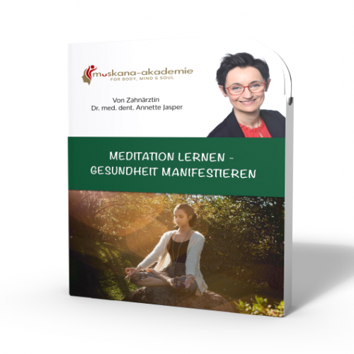 Meditation lernen - Gesundheit manifestieren