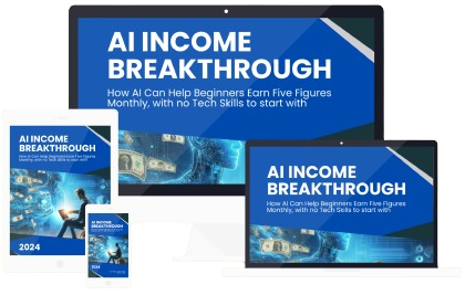 AI Income Breakthrough - EBook/Audiobook/Videobook