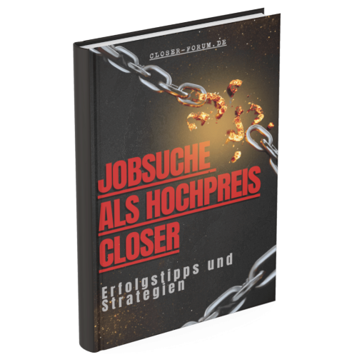 Jobsuche als Hochpreis-Closer: Erfolgstipps und Strategien