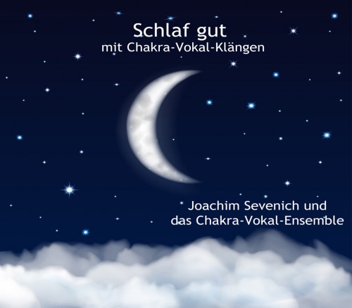 Schlaf gut mit Chakra-Vokal-Klängen