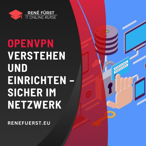 Videokurs: Sicher im Netzwerk mit OpenVPN