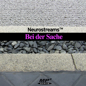 Neurostreams™ Bei der Sache (ADHS)