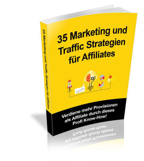 35 Marketing und Traffic Strategien für Affiliates