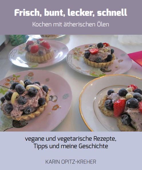 vegan und vegetarisch kochen und würzen mit ätherischen Ölen