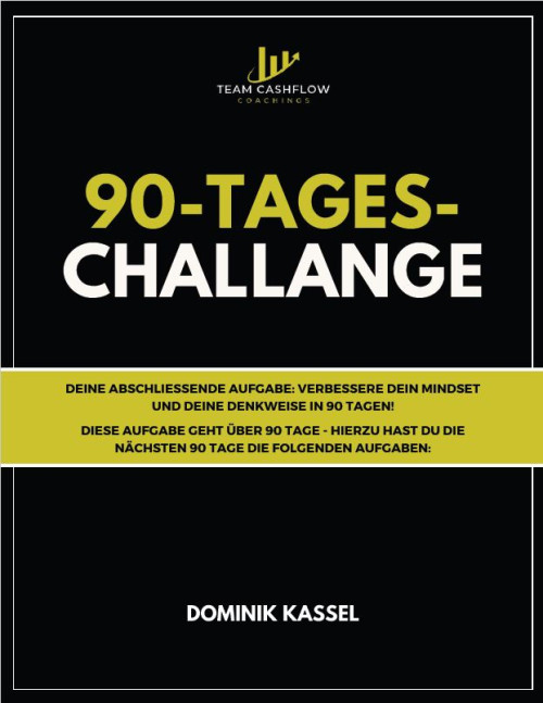 CASHFLOWMAGNET - Die 90-Tage-Challenge von Dominik Kassel