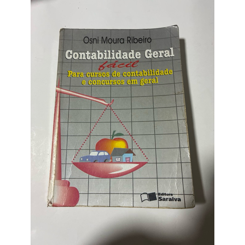 Contabilidade Geral Fácil | Osni Moura Ribeiro | Editora Saraiva | Livro Usado