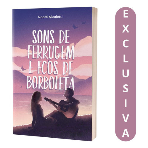 Sons De Ferrugem E Ecos De Borboleta - Noemi Nicoletti: Uma Narrativa Profunda E Poética Sobre Contradições, Sonhos E A