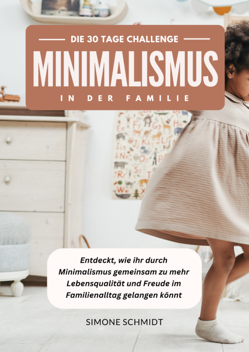 Minimalismus in der Familie - Die 30-Tage Challenge