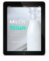 Milch, Vegan (Rohkost)