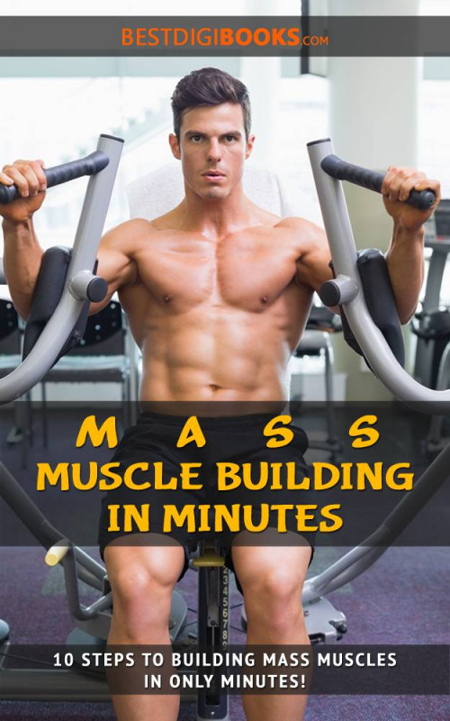 Mass Muscle Building in Minutes
