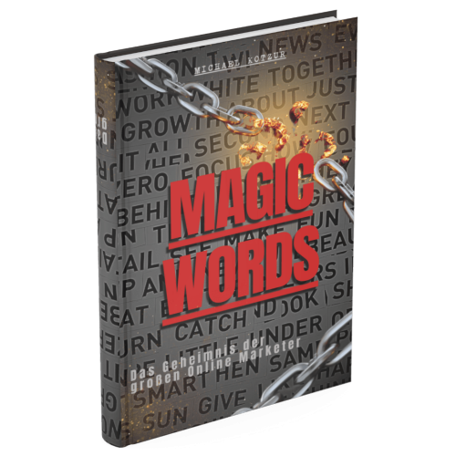 Magic Words - Das Geheimnis der großen Online Marketer