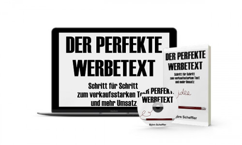 Der perfekte Werbetext - Ideal als Refinanzierungsprodukt