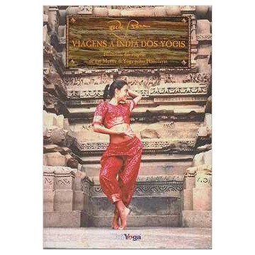 Viagem a Índia dos Yogis ( Novo- Lacrado)- De Rose