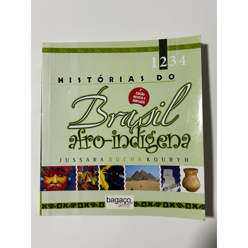 Livro Histórias do Brasil Afro-Indígena Volume 2 - Jussara Rocha Kouryh 2ª Edição
